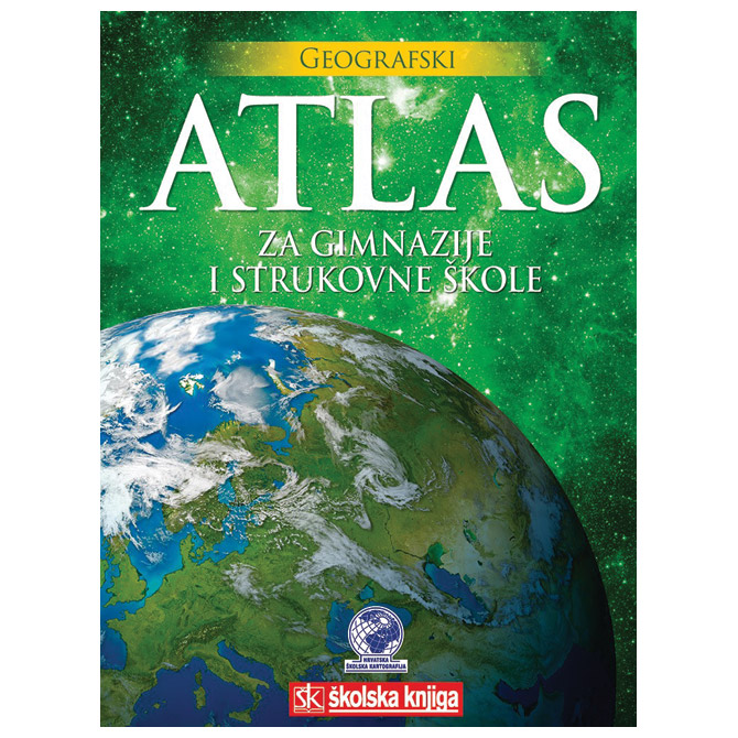 Atlas geografski za gimnazije i strukovne škole Školska Knjiga